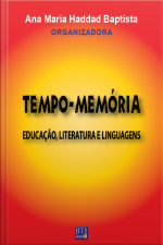 Tempo-memória: Educação, Literatura E Linguagens