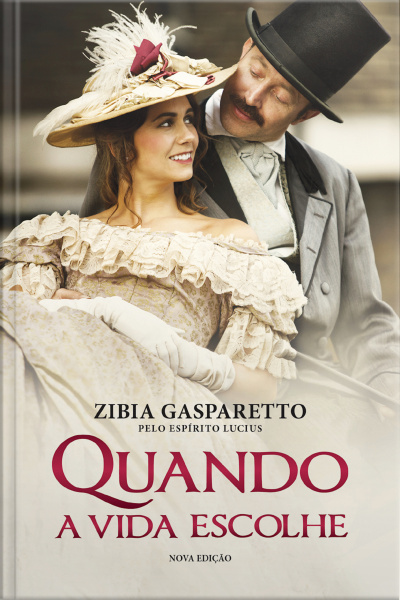 Quando A Vida Escolhe: Nova Edição
