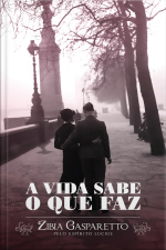 A Vida Sabe O Que Faz