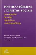 Políticas Públicas E Direitos Sociais No Contexto Da Crise: Capitalista Contemporânea