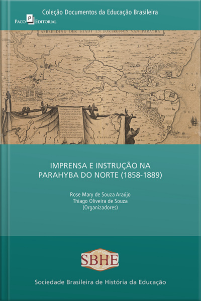 Imprensa E Instrução Na Parahyba Do Norte (1858-1889)