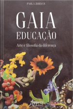 Gaia Educação: Arte E Filosofia Da Diferença