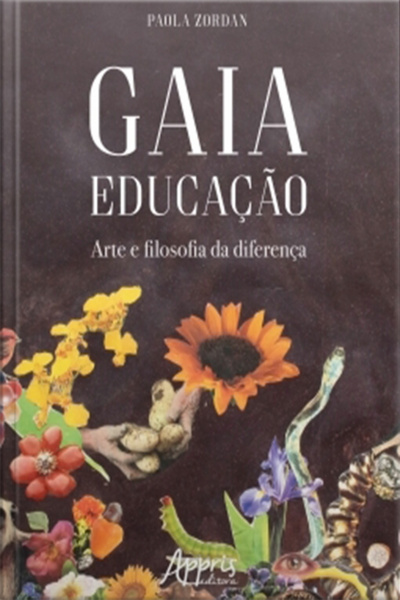 Gaia Educação: Arte E Filosofia Da Diferença