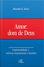 Amor: Dom De Deus