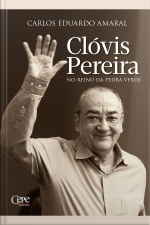 Clóvis Pereira: No Reino Da Pedra Verde