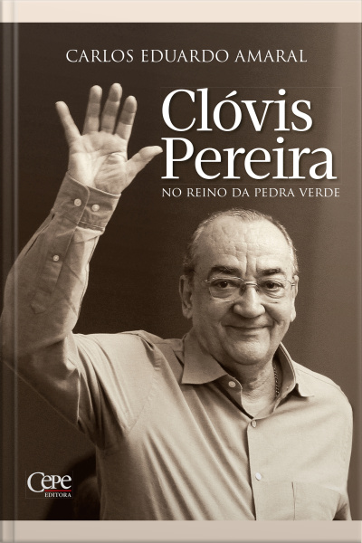Clóvis Pereira: No Reino Da Pedra Verde