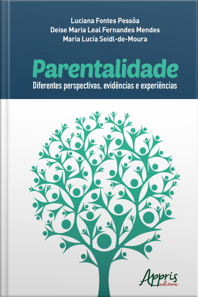 Parentalidade: Diferentes Perspectivas, Evidências E Experiências