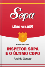 Inspetor Sopa E O Último Copo
