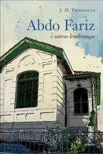 Abdo Fariz E Outras Lembranças