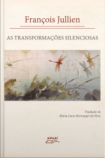 As Transformações Silenciosas