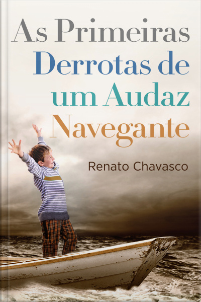 As Primeiras Derrotas De Um Audaz Navegante: Poesias