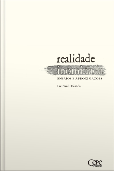 Realidade Inominada: Ensaios E Aproximações