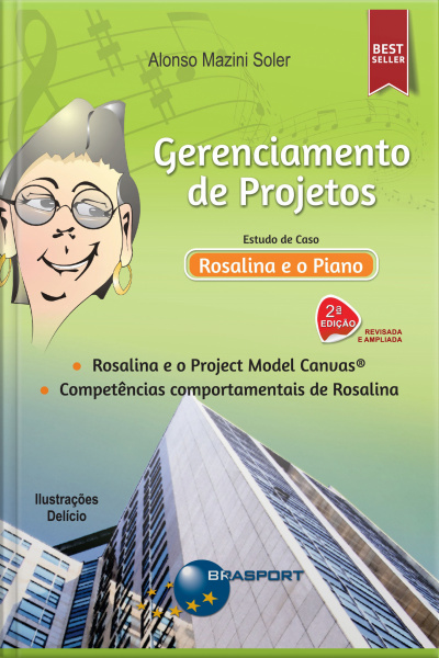 Gerenciamento De Projetos: Estudo De Caso - Rosalina E O Piano