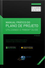 Manual Prático Do Plano De Projeto (5ª Edição)