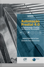 Automação Predial 4.0: A Automação Predial Na Quarta Revolução