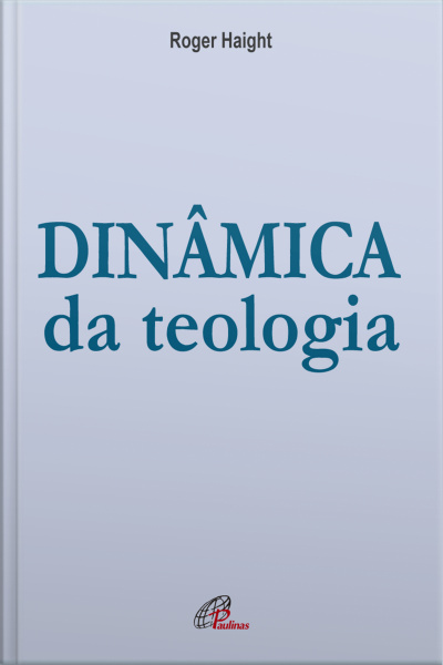 Dinâmica Da Teologia