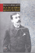 Eça De Queiroz: Agitador No Brasil
