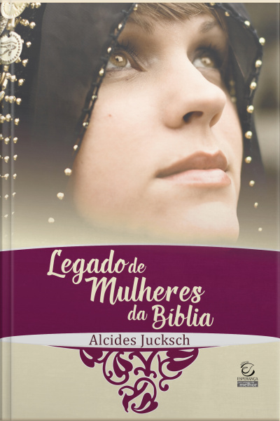 Legado De Mulheres Da Bíblia - Ebook