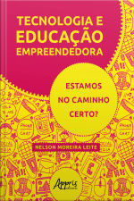 Tecnologia E Educação Empreendedora: Estamos No Caminho Certo?