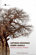 Leituras Cruzadas Sobre Angola: Saberes, Culturas E Políticas – Volume 2