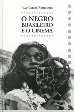 O Negro Brasileiro E O Cinema