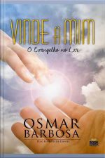 Vinde A Mim: O Evangelho No Lar
