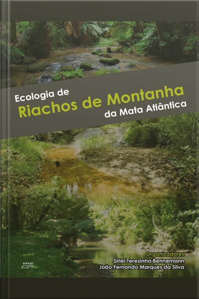 Ecologia De Riachos De Montanha Da Mata Atlântica