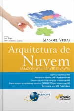 Arquitetura De Nuvem - Amazon Web Services (aws)