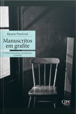 Manuscritos Em Grafite: 3º Prêmio Pernambuco De Literatura