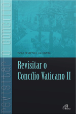 Revisitar O Concílio Vaticano Ii