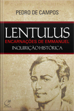 Lentulus: As Encarnações De Emmanuel