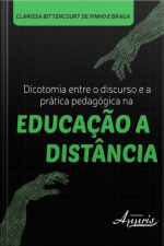 Dicotomia Entre O Discurso E A Prática Pedagógica Na Educação A Distância