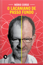 O Lacaniano De Passo Fundo