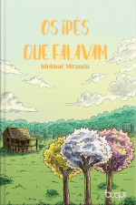 Os Ipês Que Falavam