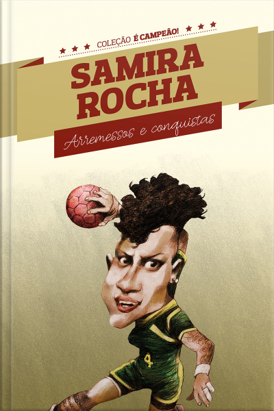 Samira Rocha: Arremessos E Conquistas