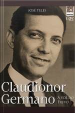 Claudionor Germano: A Voz Do Frevo: Coleção Memória
