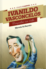 Ivanildo Vasconcelos: Braçadas Na Vida