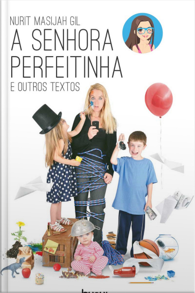 A Senhora Perfeitinha E Outros Textos