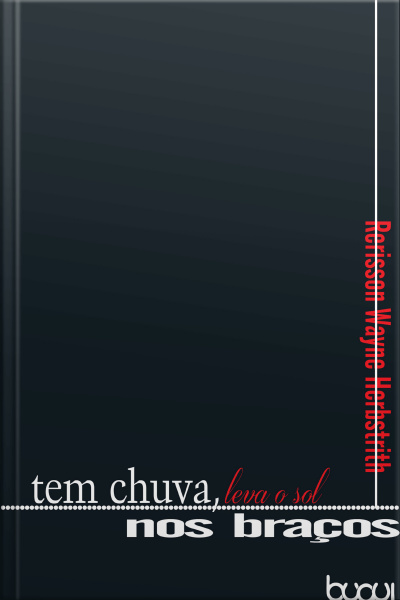 Tem Chuva, Leva O Sol Nos Braços