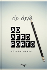 Do Divã Ao Aeroporto