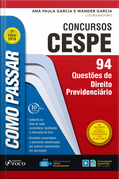 Como Passar Em Concursos Cespe: Direito Previdenciário: 94 Questões De Direito Previdenciário