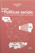 Gestão De Políticas Sociais: Território Usado, Intersetorialidade E Participação
