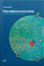 Práticas Colaborativas De Escrita Via Internet: Repensando A Produção Textual Na Escola