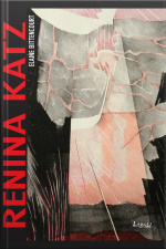 Renina Katz: Com Imagens, Glossário E Biografia