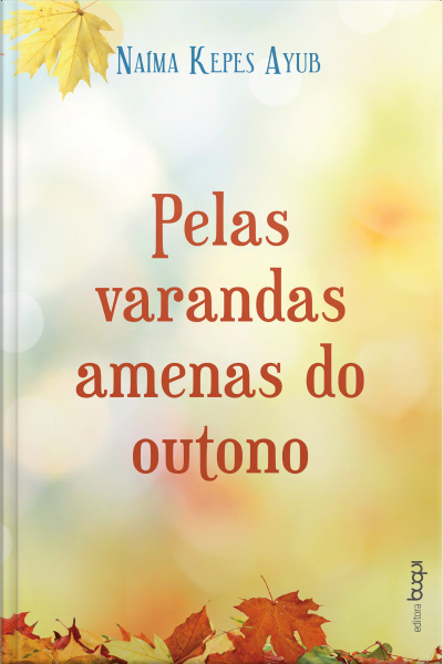 Pelas Varandas Amenas Do Outono