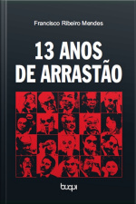 13 Anos De Arrastão
