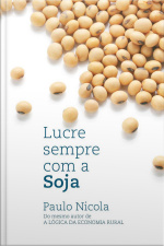 Lucre Sempre Com A Soja
