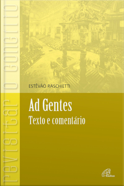 Ad Gentes: Texto E Comentário