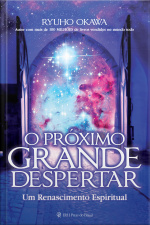 O Próximo Grande Despertar: Um Renascimento Espiritual