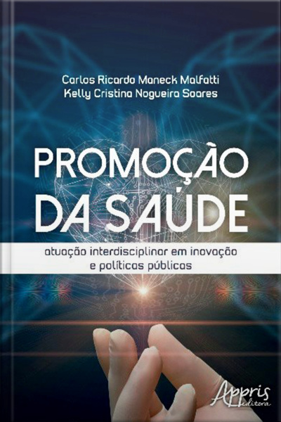 Promoção Da Saúde: Atuação Interdisciplinar Em Inovação E Políticas Públicas